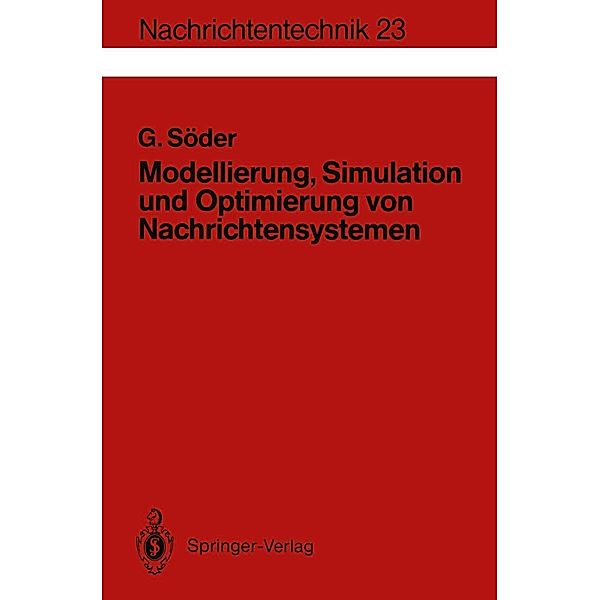 Modellierung, Simulation und Optimierung von Nachrichtensystemen / Nachrichtentechnik Bd.23, Günter Söder