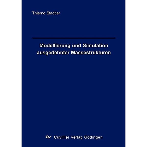 Modellierung und Simulation ausgedehnter Massestrukturen