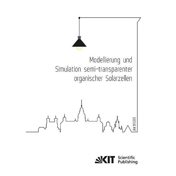 Modellierung und Simulation semi-transparenter organischer Solarzellen, Jan Mescher