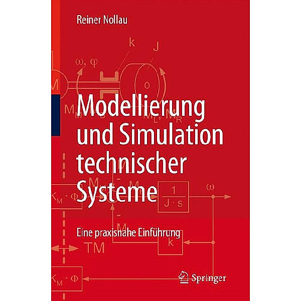 Modellierung und Simulation technischer Systeme, Reiner Nollau