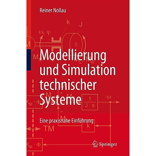 Modellierung und Simulation technischer Systeme, Reiner Nollau