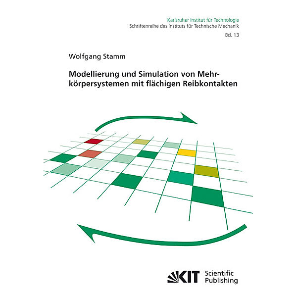 Modellierung und Simulation von Mehrkörpersystemen mit flächigen Reibkontakten, Wolfgang Stamm