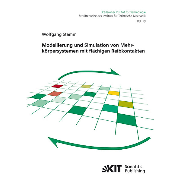 Modellierung und Simulation von Mehrkörpersystemen mit flächigen Reibkontakten, Wolfgang Stamm