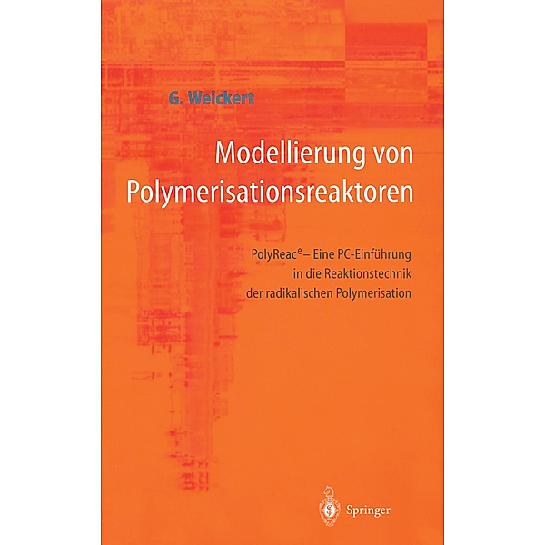 Modellierung von Polymerisationsreaktoren, Günter Weickert