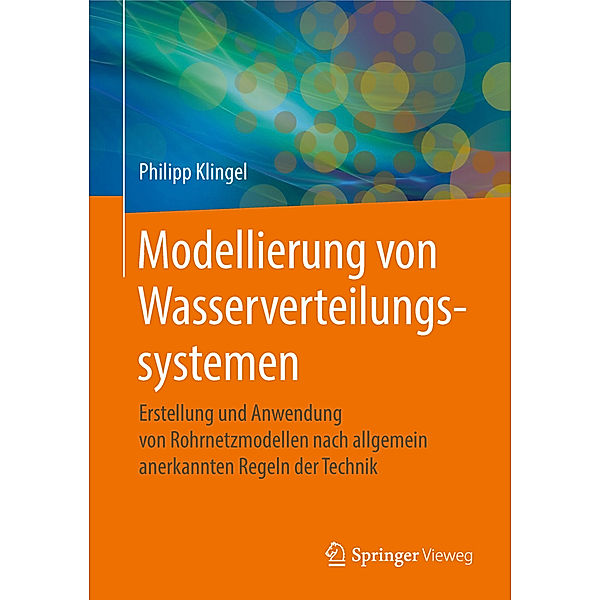 Modellierung von Wasserverteilungssystemen, Philipp Klingel