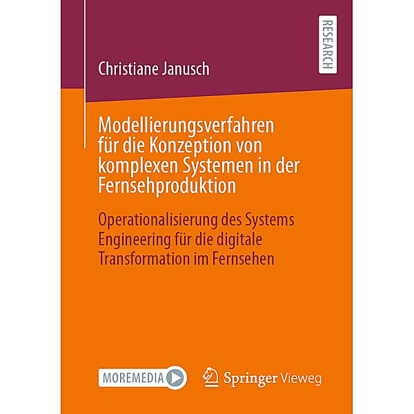 Modellierungsverfahren für die Konzeption von komplexen Systemen in der Fernsehproduktion, Christiane Janusch