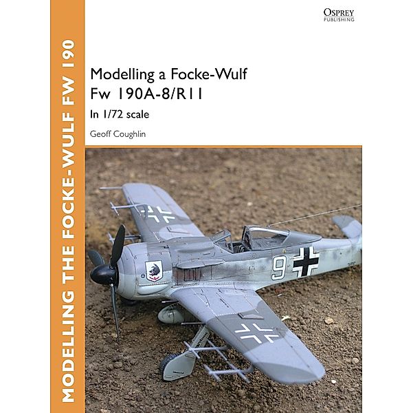 Modelling a Focke-Wulf Fw 190A-8/R11, Geoff Coughlin