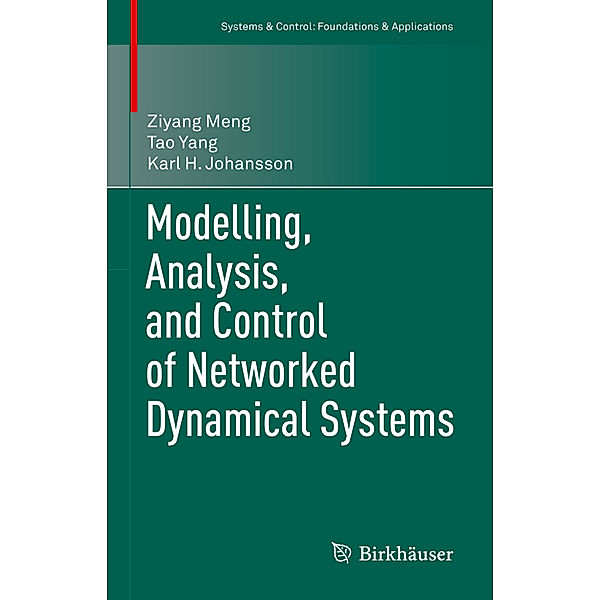 Modelling, Analysis, and Control of Networked Dynamical Systems, Ziyang Meng, Tao Yang, Karl H. Johansson