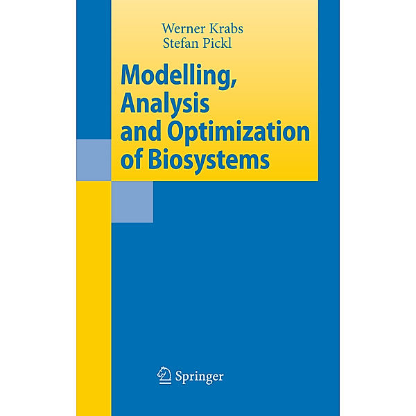 Modelling, Analysis and Optimization of Biosystems, Werner Krabs, Stefan Pickl