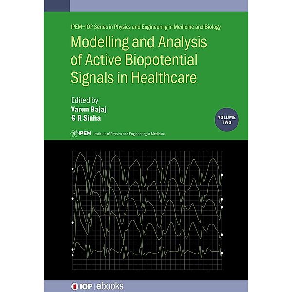 Modelling and Analysis of Active Biopotential Signals in Healthcare, Volume 2