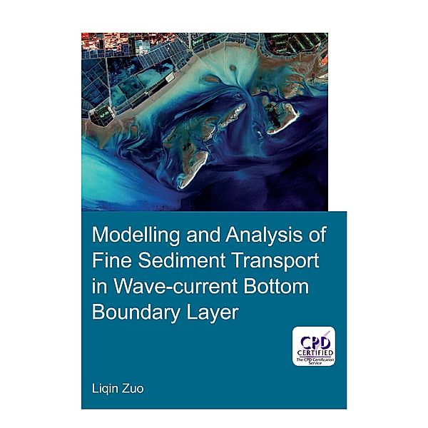 Modelling and Analysis of Fine Sediment Transport in Wave-Current Bottom Boundary Layer, Liqin Zuo