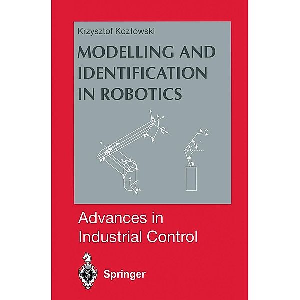 Modelling and Identification in Robotics, Krzysztof R. Kozlowski