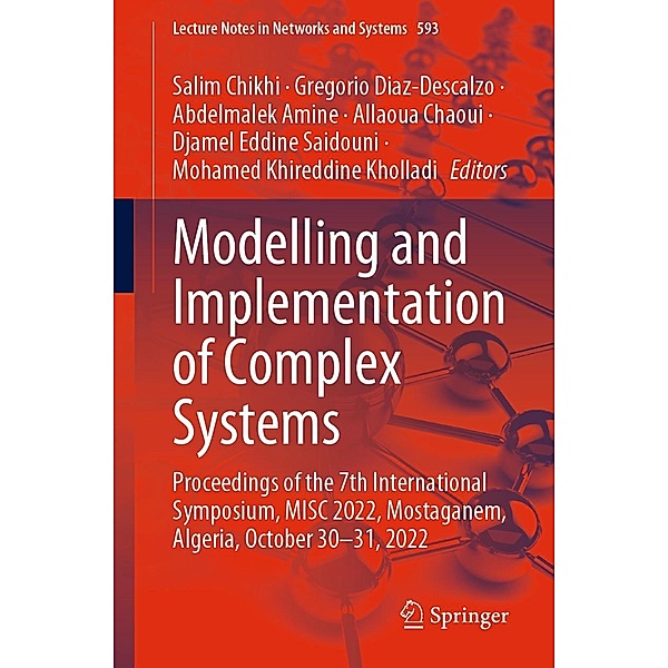 Modelling and Implementation of Complex Systems / Lecture Notes in Networks and Systems Bd.593