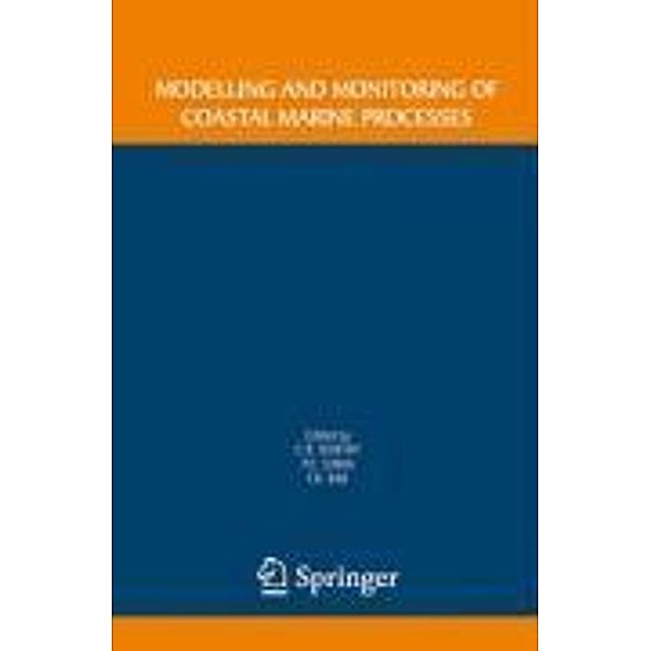 Modelling and Monitoring of Coastal Marine Processes, C. R. Murthy, Y. R. Rao, P. C. Sinha