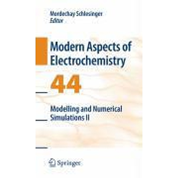 Modelling and Numerical Simulations II / Modern Aspects of Electrochemistry Bd.44