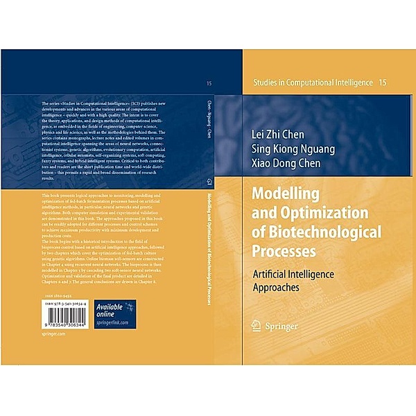 Modelling and Optimization of Biotechnological Processes / Studies in Computational Intelligence Bd.15, Lei Zhi Chen, Sing Kiong Nguang, Xiao Dong Chen