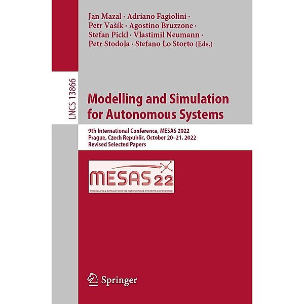 Modelling and Simulation for Autonomous Systems / Lecture Notes in Computer Science Bd.13866