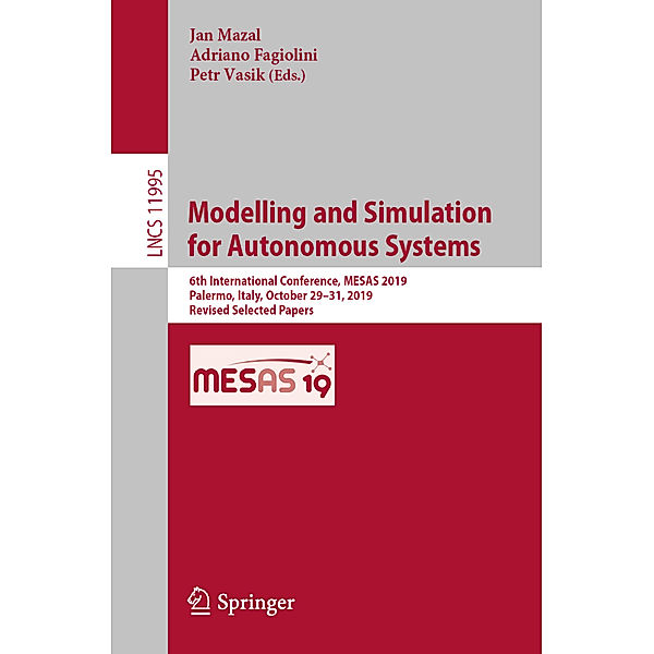 Modelling and Simulation for Autonomous Systems