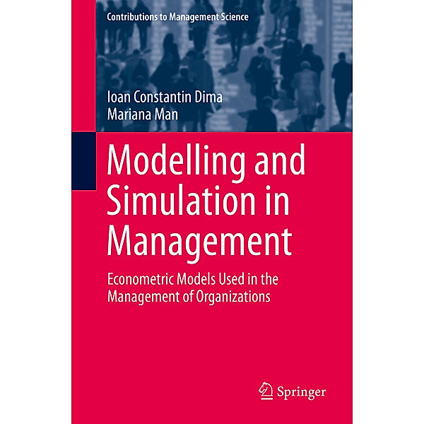 Modelling and Simulation in Management, Ioan Constantin Dima, Mariana Man