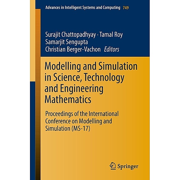 Modelling and Simulation in Science, Technology and Engineering Mathematics / Advances in Intelligent Systems and Computing Bd.749