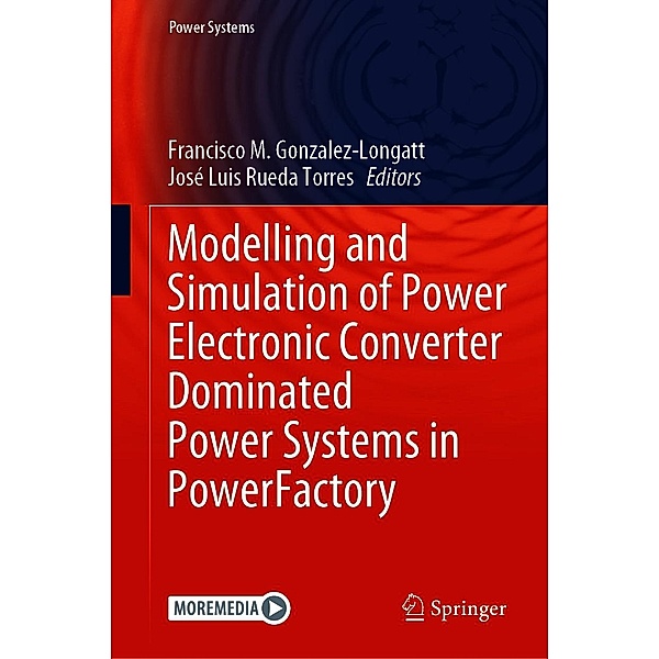 Modelling and Simulation of Power Electronic Converter Dominated Power Systems in PowerFactory / Power Systems