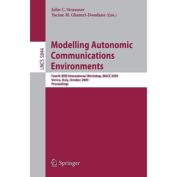Modelling Autonomic Communications Environments / Lecture Notes in Computer Science Bd.5844