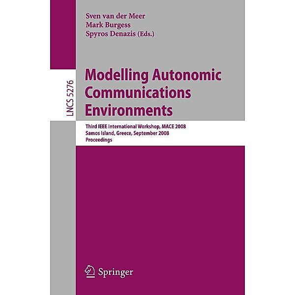 Modelling Autonomic Communications Environments / Lecture Notes in Computer Science Bd.5276