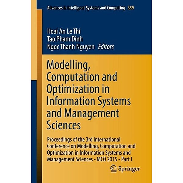 Modelling, Computation and Optimization in Information Systems and Management Sciences / Advances in Intelligent Systems and Computing Bd.359