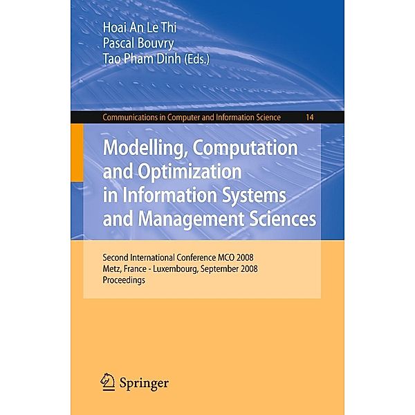 Modelling, Computation and Optimization in Information Systems and Management Sciences / Communications in Computer and Information Science Bd.14