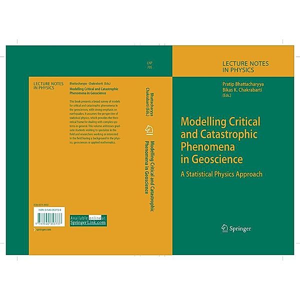 Modelling Critical and Catastrophic Phenomena in Geoscience / Lecture Notes in Physics Bd.705