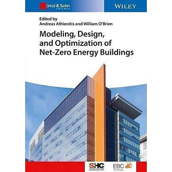Modelling, Design, and Optimization of Net-Zero Energy Buildings / Solar Heating and Cooling