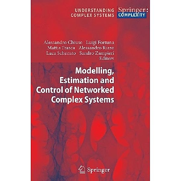 Modelling, Estimation and Control of Networked Complex Systems