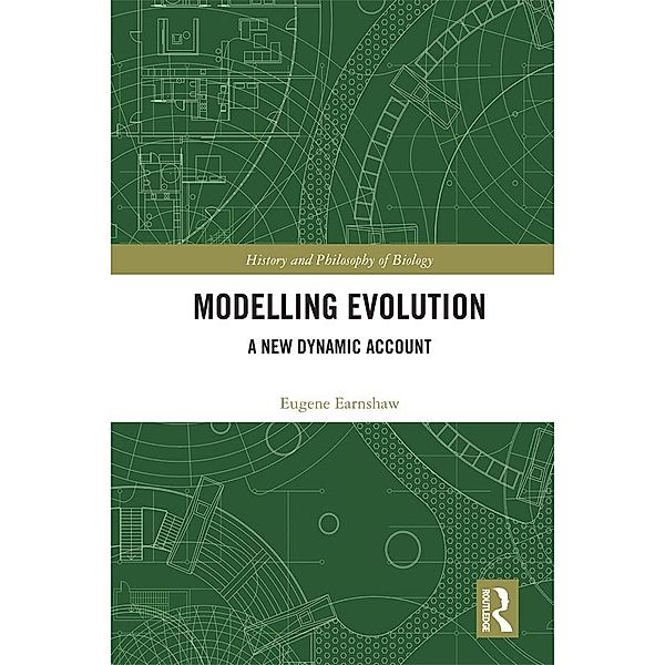 Modelling Evolution, Eugene Earnshaw-Whyte