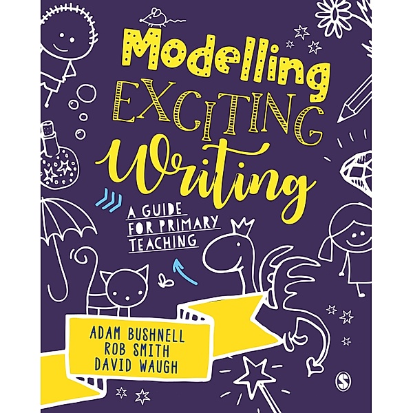 Modelling Exciting Writing / Learning Matters, Adam Bushnell, Rob Smith, David Waugh