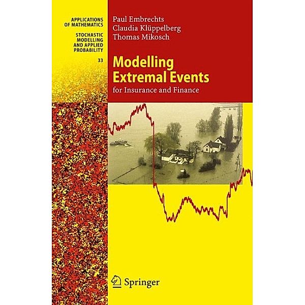 Modelling Extremal Events for Insurance and Finance, Paul Embrechts, Claudia Klüppelberg, Thomas Mikosch