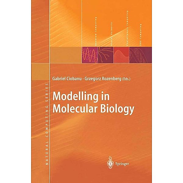 Modelling in Molecular Biology / Natural Computing Series