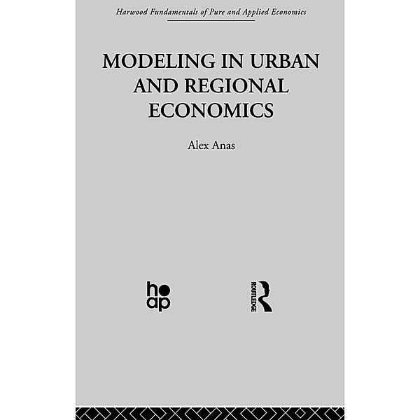 Modelling in Urban and Regional Economics, Alex Anas