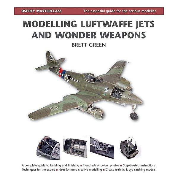 Modelling Luftwaffe Jets and Wonder Weapons, Brett Green