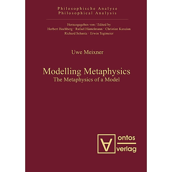 Modelling Metaphysics, Uwe Meixner