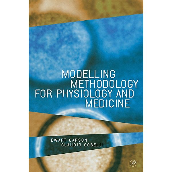 Modelling Methodology for Physiology and Medicine