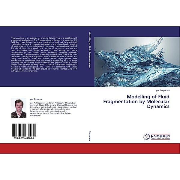 Modelling of Fluid Fragmentation by Molecular Dynamics, Igor Stepanov