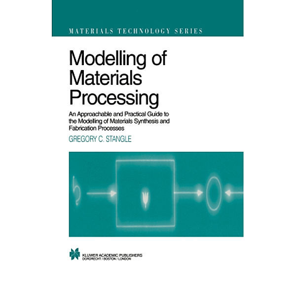 Modelling of Materials Processing, 2 Teile, Gregory C. Stangle