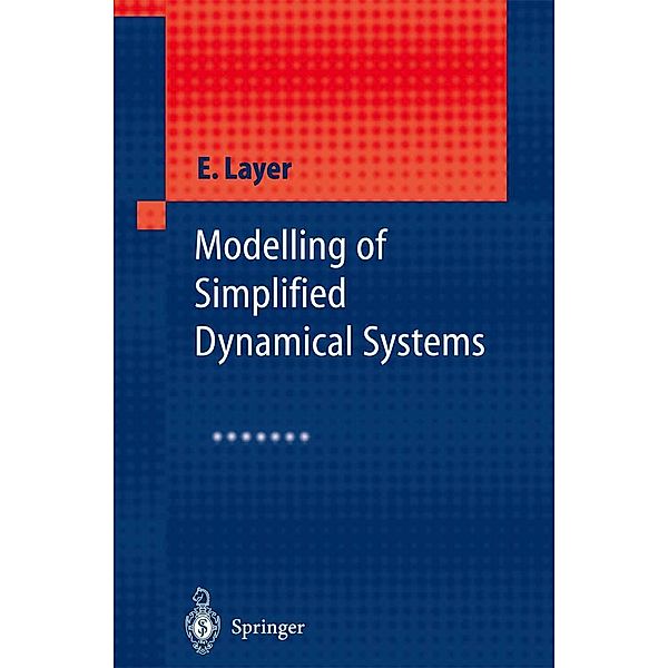 Modelling of Simplified Dynamical Systems, Edward Layer