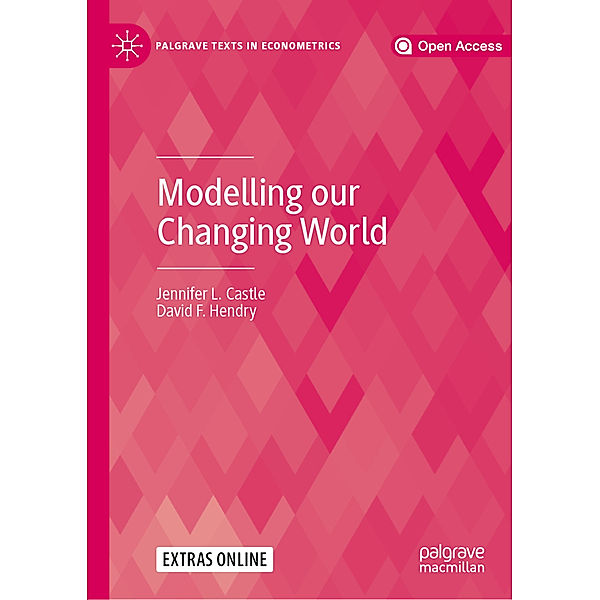 Modelling our Changing World, Jennifer L. Castle, David F. Hendry