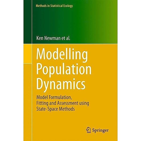 Modelling Population Dynamics, K. B. Newman, S. T. Buckland, B. J. T. Morgan, R. King, D. L. Borchers, D. J. Cole, P. Besbeas, O. Gimenez, L. Thomas