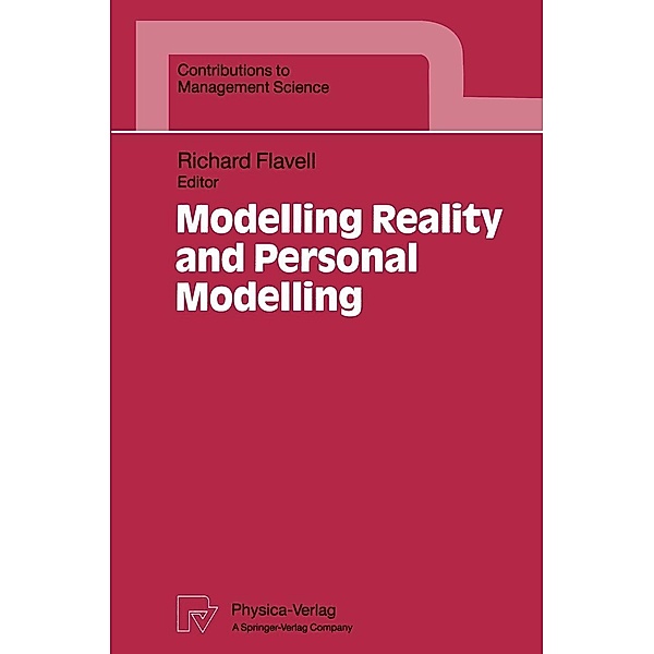 Modelling Reality and Personal Modelling / Contributions to Management Science
