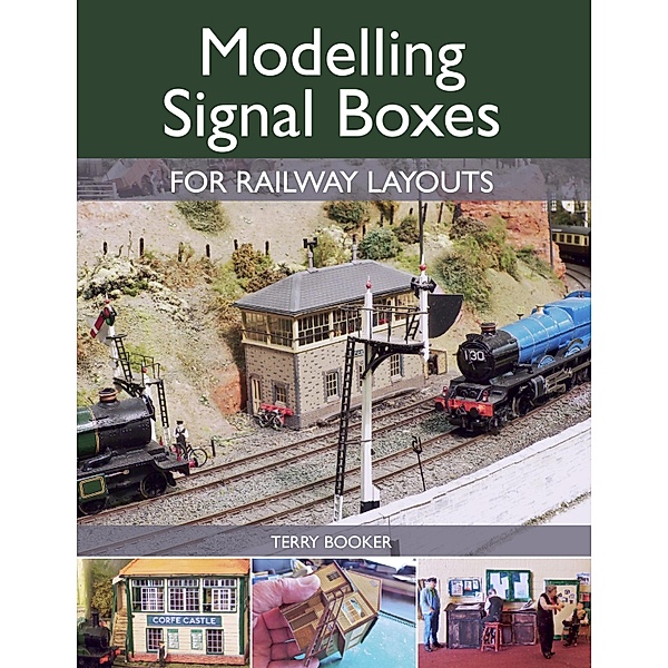 Modelling Signal Boxes for Railway Layouts, Terry Booker