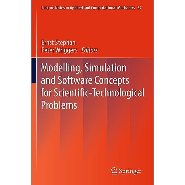 Modelling, Simulation and Software Concepts for Scientific-Technological Problems / Lecture Notes in Applied and Computational Mechanics Bd.57