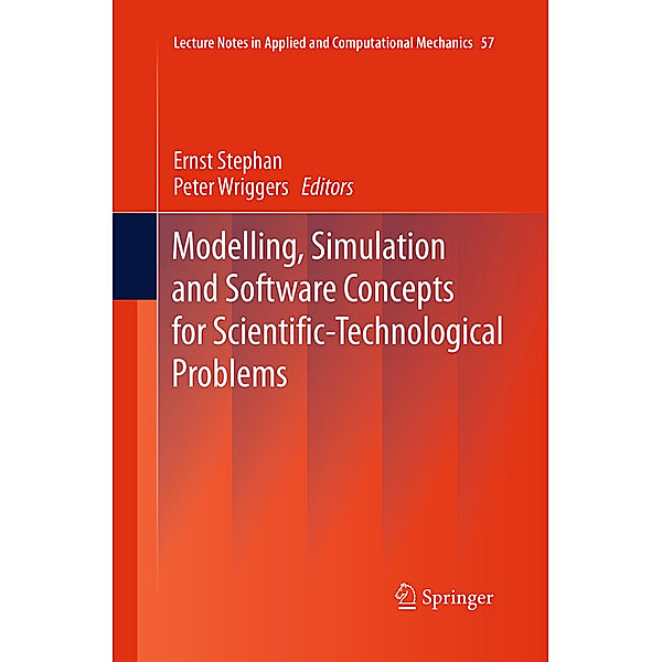 Modelling, Simulation and Software Concepts for Scientific-Technological Problems