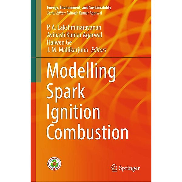 Modelling Spark Ignition Combustion / Energy, Environment, and Sustainability